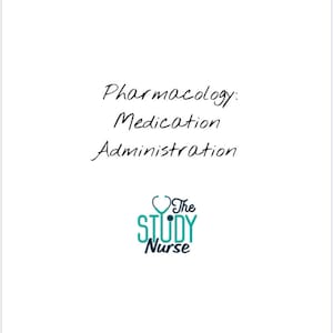 Pharmacology Medication Administration Study Guide image 1