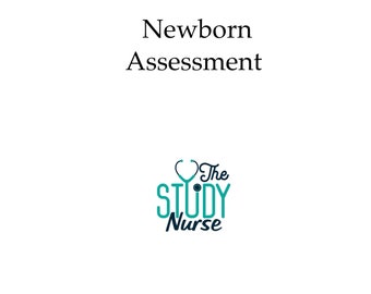 Newborn Assessment Maternity Nursing Student Study Guide Nursing Newborn Assessment Maternity Nursing Student Study Guide Nursing
