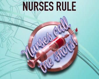 Nurses Call the Shots sticker decal