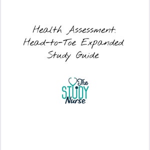 Head-to-Toe Expanded Health Assessment Study Guide (DIGITAL)