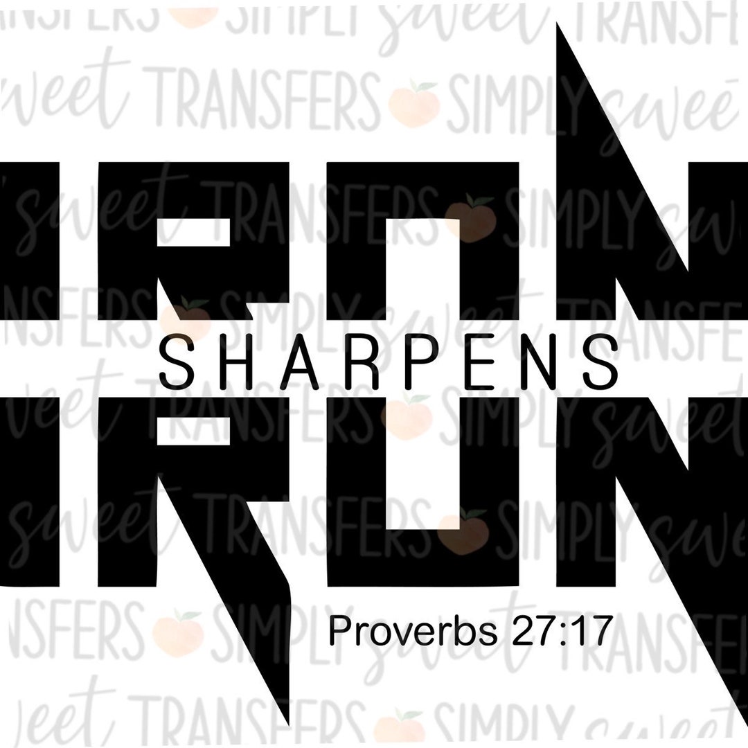 Iron Sharpens Iron Ready to Press Sublimation Transfer - Etsy