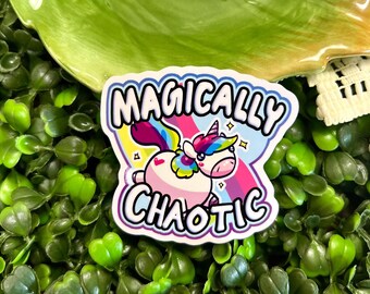 Magically Chaotic Unicorn Sticker - Meme - Mythical Creature - Chaotic