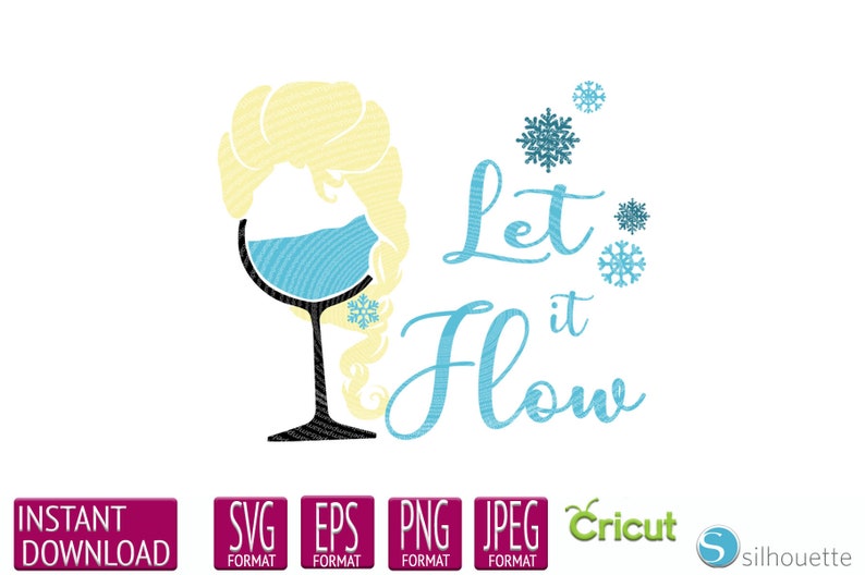 Download Princess Elsa SVG Let it Flow SVG Disney Drinks svg ...