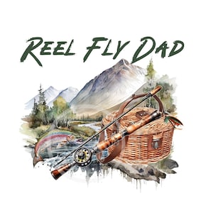 Reel Fly Dad Png, Father&#39;s Day Gift, Trout Fishing PNG, Dad PNG , sublimation, Digital File,Printable Art, Best Dad