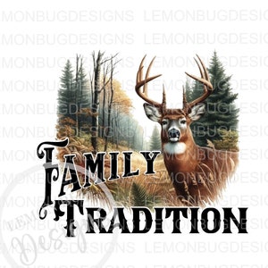 Família Tradição PNG, Deer Hunting Bucks PNG, Caça PNG, Sublimação, Arte para Impressão