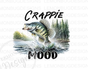 Crappie Mood PNG: Fishing Printable Art (Digital Download)