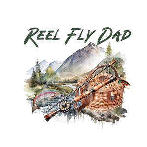 Reel Fly Dad Png, Father&#39;s Day Gift, Trout Fishing PNG, Dad PNG , sublimation, Digital File,Printable Art, Best Dad