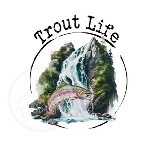 Trout Life png ,Gone Fishin&#39; PNG, Bass PNG, Fishing PNG, Digital Download, Sublimation png,  Printable Art