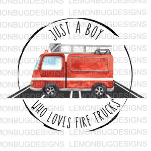 PNG, Just a Boy Who Loves Fire Trucks png, Fire Truck PNG,  Grunge Circle, sublimation, Just a Boy PNG, Printable Art