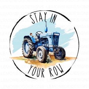 Stay in your Row PNG, Farm Life png, Country Boy PNG | Czerwony traktor PNG | Rolnictwo Png | Pobieranie cyfrowe | sublimacja