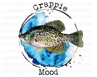Crappie Mood PNG: Fishing Printable Art (Digital Download)