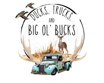 Ducks, Trucks, and Bucks PNG: Hunting Printable Art (Digital Download)