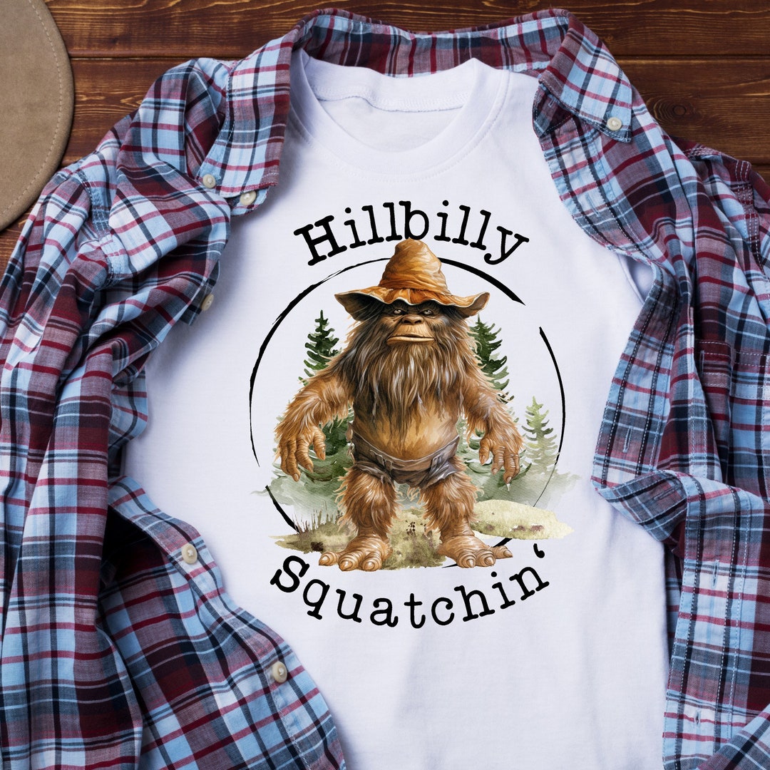 Hillbilly Squatchin' PNG Bigfoot PNG Sasquatch Png Etsy