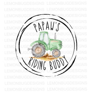Papaw&#39;s Riding Buddy PNG | Digital Download | Farm PNG | Farm | Combine | Green Tractor PNG | sublimation|  Printable Art