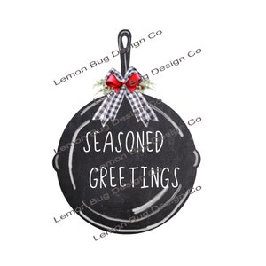 PNG, Seasoned Greetings Design, Christmas png, digital download,  Rustic, Country , Farmhouse,Christmas, Skillet, Christmas