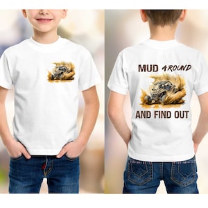 Mud Around and Find Out PNG, Mud PNG, Mudding png, UTV png, Side by Side png, Off Road png,  Digital Download, sublimation,  Printable Art