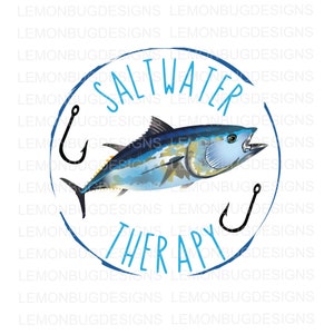 Saltwater Therapy PNG,  Fishing PNG , Digital Download , sublimation,  Printable Art