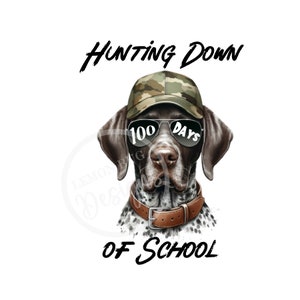 Caçando 100 Dias de Escola png, 100 Dias de Escola PNG, Bird Dog png, Caça png, sublimação, DTF DTG