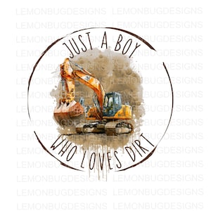 Just a Boy who loves dirt png, Mud PNG | Dirt PNG| Dirty Boy png | Sublimation | sublimation| Digital Download