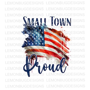 Small Town Proud PNG, Small Town PNG, Country Store PNG, Country png, Sublimation png, Digital Download