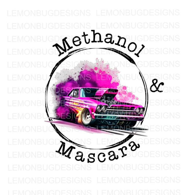 Drag Racing PNG: Methanol & Mascara Hotrod Design (digital Download) - Etsy