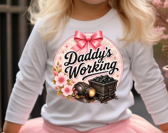Daddy's Working png, Coal Miner Daddy, West Virginia Coal Miner PNG: WV Roots Design (Digital File)