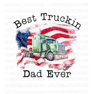 Camionista png, Semi png, Miglior papà camionista di sempre PNG, Miglior papà PNG, Autista camion PNG, Design digitale, sublimazione