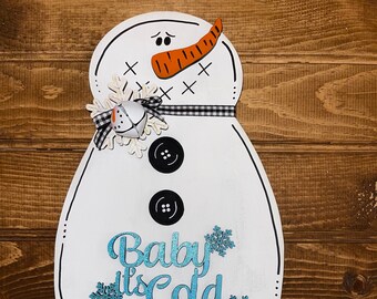 Baby its cold, standing snowman, diy or painted