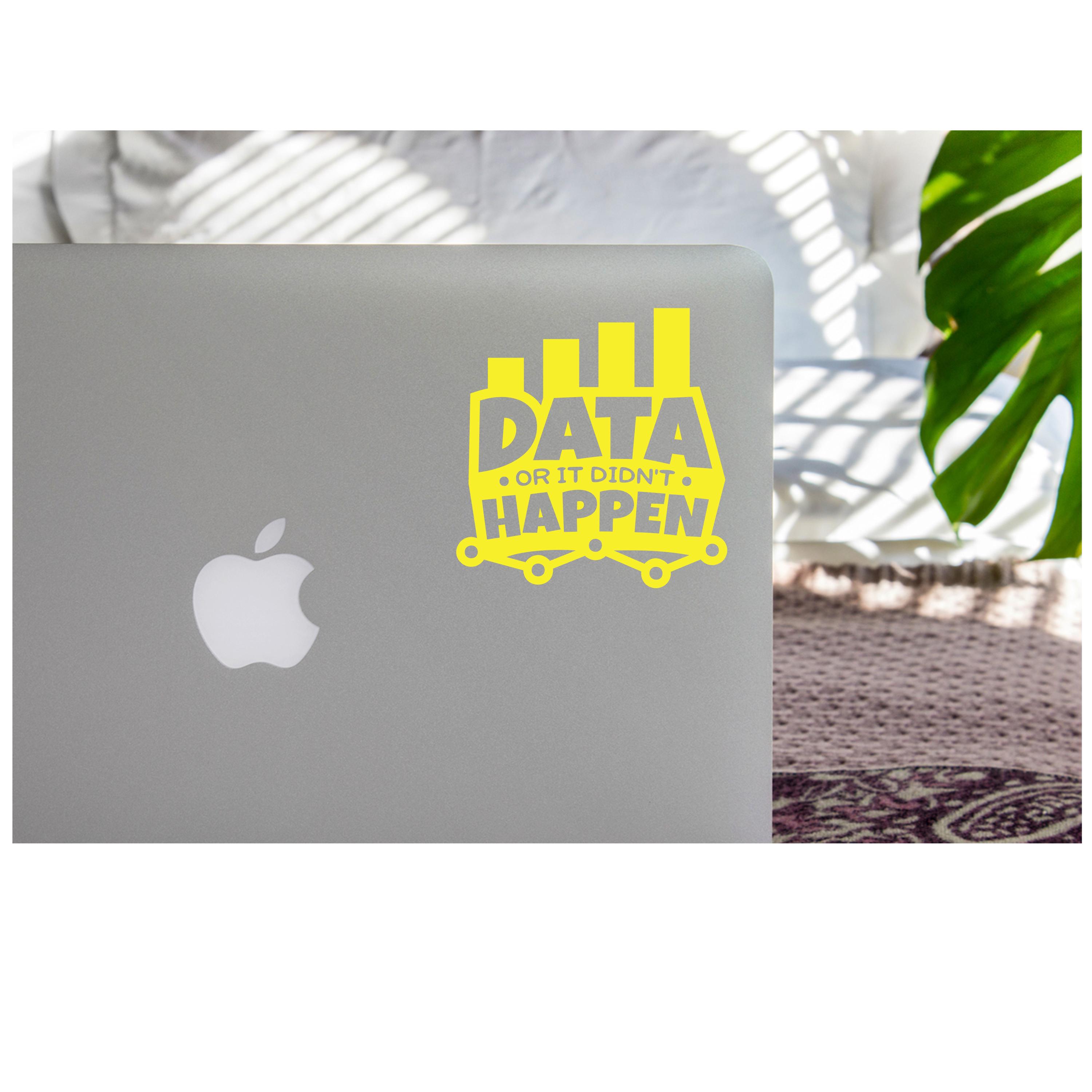 Data Analyst Sticker | Data Science Decal | Data or It Didn't Happen ...