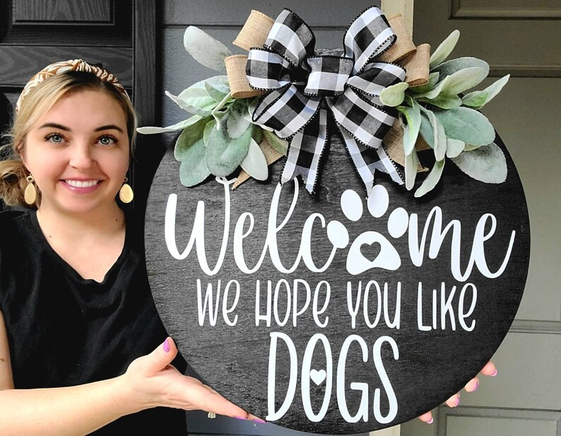 Welcome We Hope You Like Dogs Door Hanger Housewarming Gift Gift For Dog Lovers Fur Baby Sign, Front Door Decor Wood Round Wreath