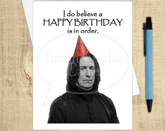 Dark and Brooding Potion Master Card "I Do Believe a Happy Birthday is in Order" Birthday Card, Wizard Birthday Card