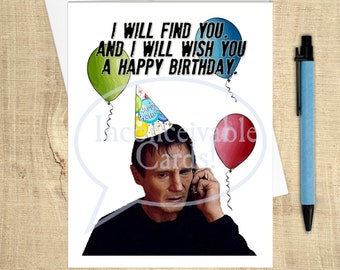 Liam Neeson - Taken Funny Birthday Card