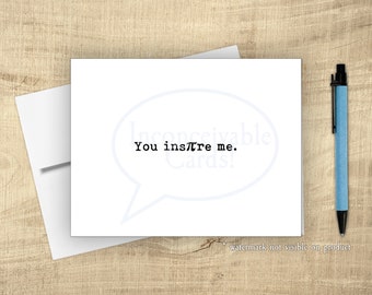 Funny Pi Card "You Inspire Me" Card for Math Majors, Card for Any Occasion