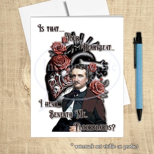 Edgar Allan Poe Card - &quot;Is That Your Heartbeat I hear&quot;, Card for Anniversary, I Love You, Valentine&#39;s Day