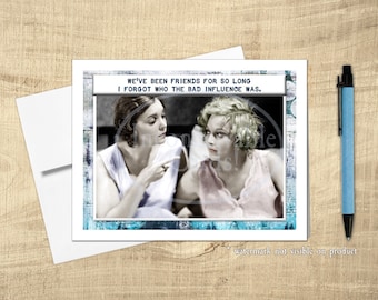 Funny Friendship Card, Bad Influence, Retro Humor