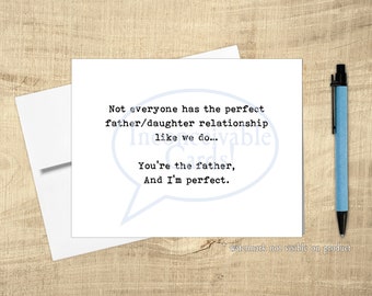 Funny Birthday Card for Dad from Daughter "I'm Perfect" Edition, Father's Day, Any Occasion card