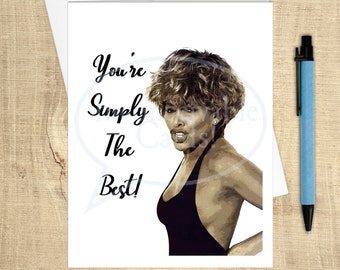 Tina Turner - Simply the Best Funny Birthday Card, Get Well Card, Feel Better, Any Occasion