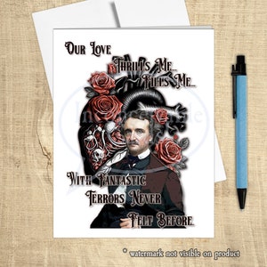 Tarjeta Edgar Allan Poe - "Nuestro amor me emociona, me llena de terror fantástico", tarjeta para aniversario, te amo, día de San Valentín