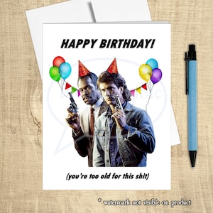 Você está velho demais para esta merda - cartão de aniversário Cartão de aniversário inapropriado ENGRAÇADO, aniversário engraçado, presente de nerds de filmes, cartão de cultura pop, década de 1980