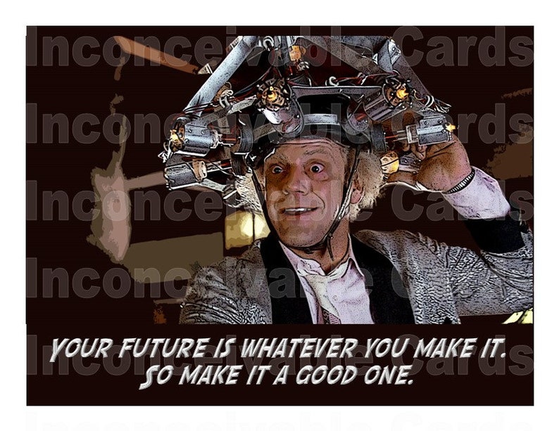 Funny Back to the Future Your Future Is What You Make It Card, congratulations, graduation card, anniversary card, 80s birthday image 2