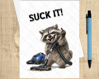 Funny Raccoon Vacuum Card – Sarcastic Snarky Humor