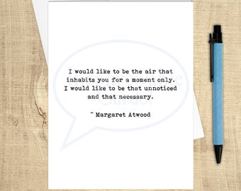 Margaret Atwood Love Card – Literary Romantic Quote Greeting