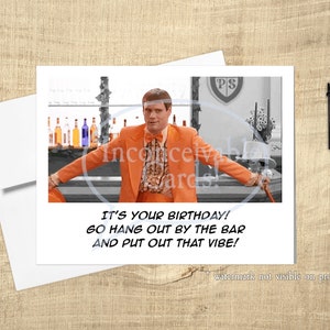 Funny "Put Out the Vibe" Birthday Card, Silly Birthday Card, 90s movie, Dumb and Dumber