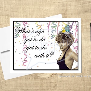 Tina Turner - Lustige Geburtstagskarte - Was hat das Alter damit zu tun? Queen of Rock and Roll, Rock Karte, Karte für sie, Geschenk für sie