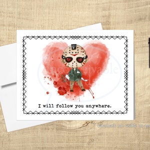 Tarjeta de amor divertida de Jason, seguirte a cualquier lugar tarjeta de miedo, tarjeta de amor divertida, regalo de película de terror, tarjeta te amo, tarjeta de feliz aniversario, tarjeta de amor