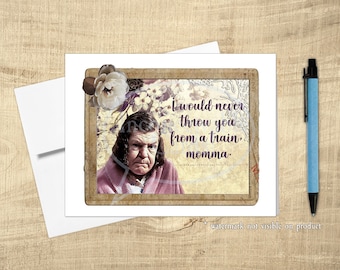 Throw Momma From the Train - Funny Mother's Day Greeting Card