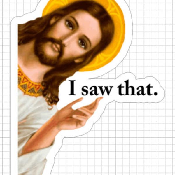 Large I Saw That Jesus Stickers Etsy Large I Saw That Jesus Stickers Etsy