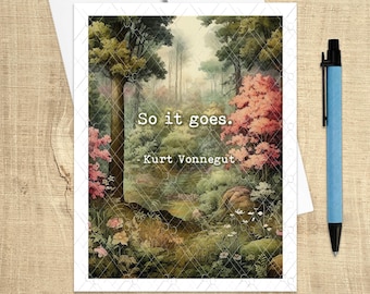 Kurt Vonnegut Card "So It Goes" Sympathy Card, Birthday Card, Thinking of You, Get Well Card