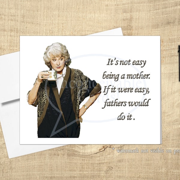 Cute Bea Arthur "It's Not Easy Being a Mother" - Funny Card for Mom!