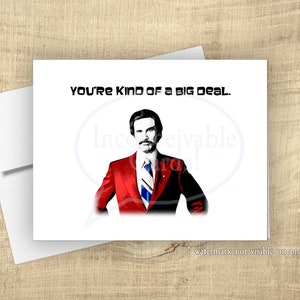 Big Deal -  &quot;You&#39;re Kind of a Big Deal.&quot;